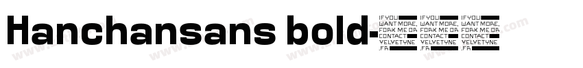 Hanchansans bold字体转换